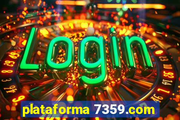 plataforma 7359.com